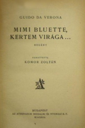 Guido Da Verona - Mimi Bluette, kertem vir�ga...