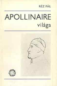 R�z P�l - Apollinaire vil�ga