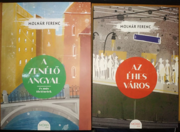 Molnr Ferenc - A zenl angyal + Az hes vros (2 ktet)