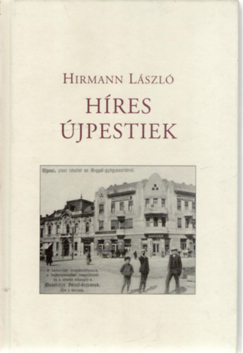Hirmann L�szl� - H�res �jpestiek