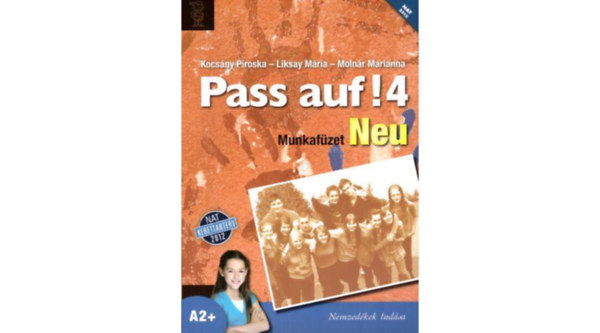 Kocsny Piroska - PASS AUF! NEU 4. MUNKAFZET (NT-56524/M/NAT)