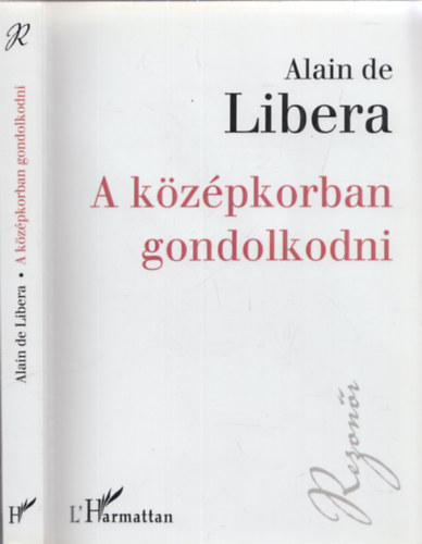 Alain de Libera - A kzpkorban gondolkodni
