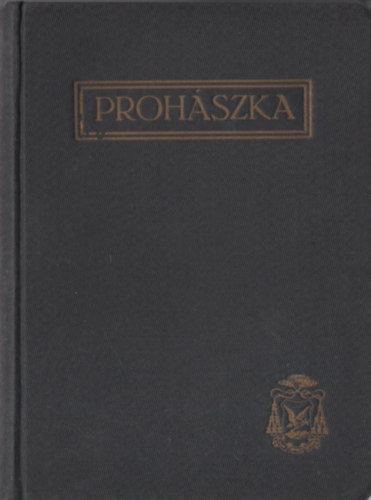 Brisits Frigyes  (szerk.) - Proh�szka tanulm�nyok