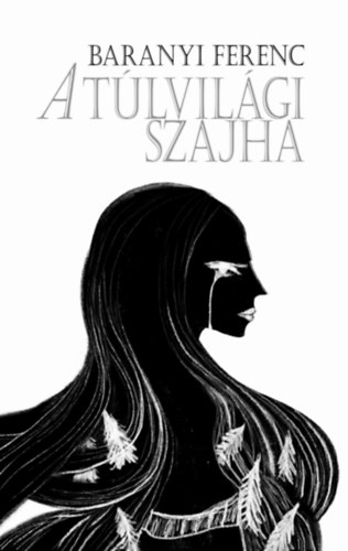 Baranyi Ferenc - A túlvilági szajha