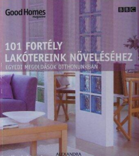 Julie Savill - 101 Fort�ly lak�tereink n�vel�s�hez - Egyedi megold�sok otthonunkban
