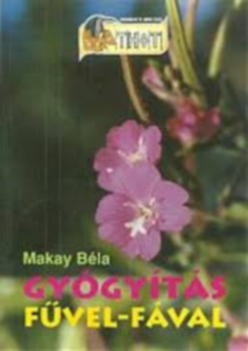 Makay B�la - Gy�gy�t�s f�vel-f�val (SZERKESZT� Di�szegi Istv�n)