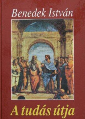 Sz�kely S�ndor  Benedek Istv�n (lektor.) - A tud�s �tja