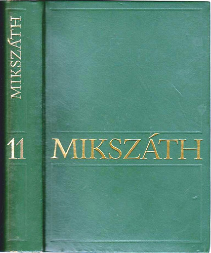 Mikszth Klmn - Mikszth Klmn mvei 11.