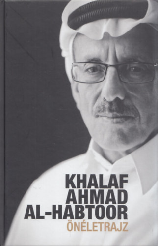 Khalaf Ahmad Al-Habtoor - Khalaf Ahmad Al-Habtoor - Önéletrajz