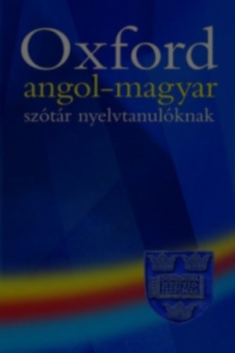 Oxford University Press - Oxford angol-magyar sztr nyelvtanulknak