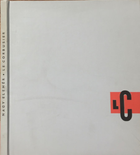Nagy Elemr - Le Corbusier
