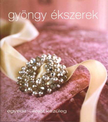 Elizabeth Bower - Gyngy kszerek - egyedit - sajt kezleg