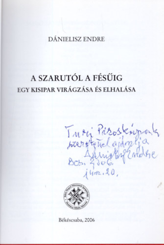 Dnielisz Endre - A szarutl a fsig (Egy kisipar virgzsa s elhalsa)