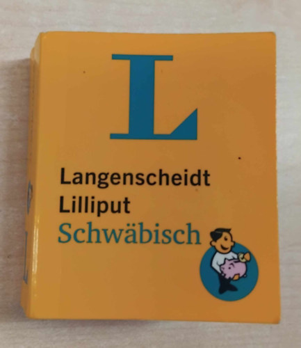 Langenscheidt Lilliput Schw�bisch - Hochdeutsch-Schw�bisch/ Schw�bisch-Hochdeutsch