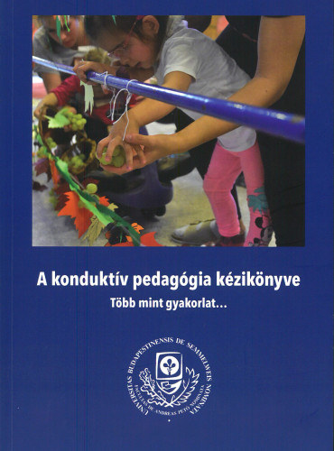 Feket�n� Szab� �va - Zsebe Andrea - A kondukt�v pedag�gia k�zik�nyve