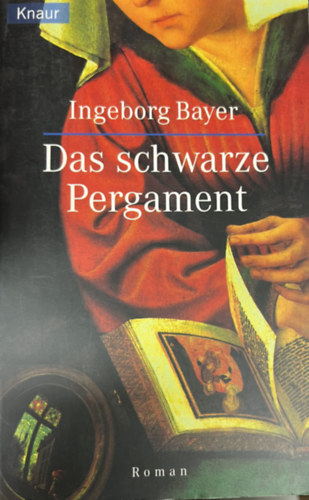 Bayer Ingeborg - Das schwarze Pergament