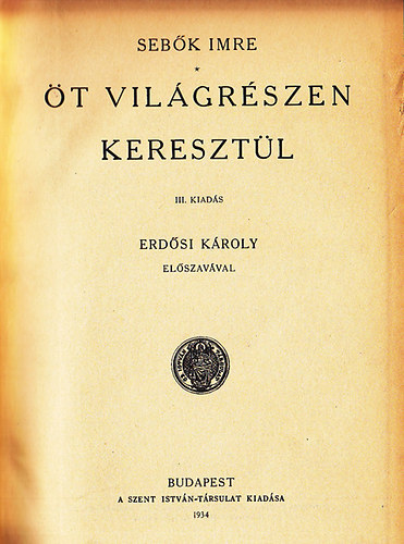 Dr. Sebk Imre - t vilgrszen keresztl