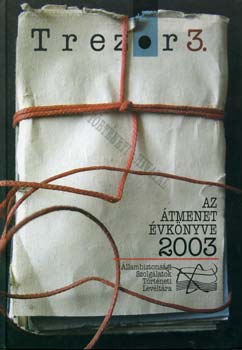 Gyarmati György - Trezor 3. - Az átmenet évkönyve 2003.