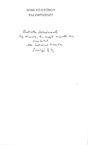 Somlyó György - Palimpszeszt- dedikált