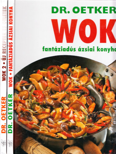Dr. Oetker - WOK 1-2. (Fantziads zsiai konyha - j receptek s tletek)