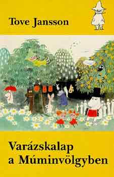 Tove Jansson - Varázskalap a Múminvölgyben