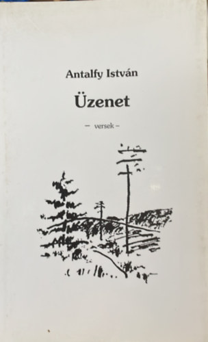 Antalfy István - Üzenet