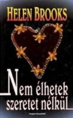 Helen Brooks - Nem �lhetek szeretet n�lk�l