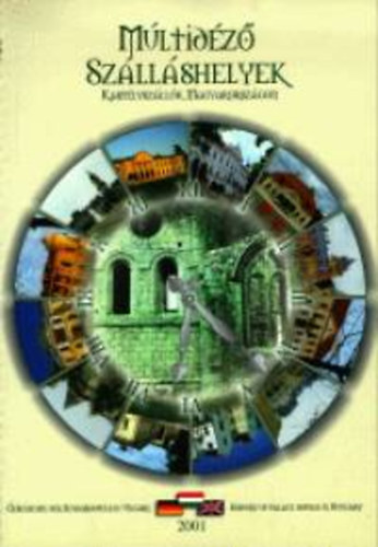Múltidéző szálláshelyek