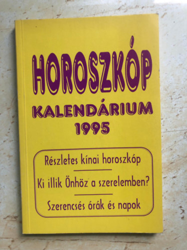 Horoszkp kalendrium 1995 - Rszletes knai horoszkp
