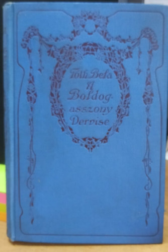 T�th B�la - A boldogasszony dervise �s egy�b elbesz�l�sek