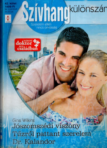 Gina Wilkins - szvhang klnszm 42. ktet Jszomszdi viszony, Tzrl pattant szerelem, Dr. Kalandor