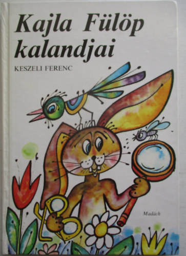 Keszeli Ferenc - Kajla Flp kalandjai
