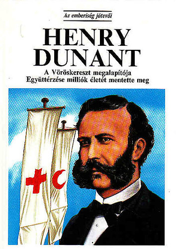 Pam Brown - Henry Dunant - A Vrskereszt megalaptja