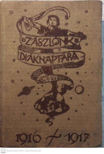 Nincs feltntetve - Zszlnk diknaptra 1916-1917