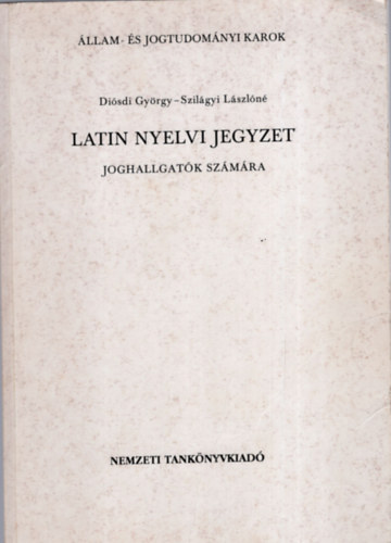 Disdi Gyrgy-Szilgyi L.n - Latin nyelvi jegyzet joghallgatk szmra