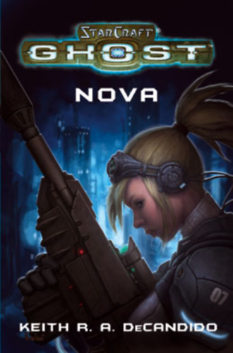 Keith R. A. DeCandido - Nova - StarCraft Ghost