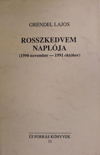 Grendel Lajos - Rosszkedvem naplja