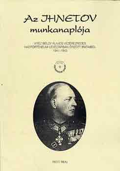 Az Ihnetov munkanaplja (Bldy Lajos irataibl 1941-1943)