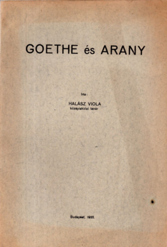 Halász Viola - Goethe és Arany