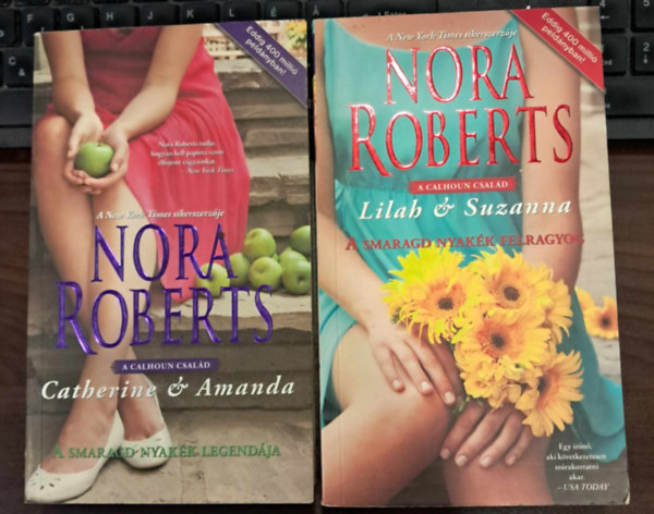 J. D. Robb  (Nora Roberts) - A smaragd nyakk legendja - A smaragd nyakk felragyog (A Calhoun csald I-II.)