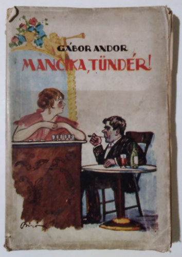 Gbor Andor - Mancika, tndr! Vidm s szomor jelenetek