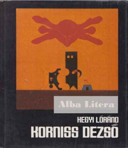 Hegyi L�r�nd - Korniss Dezs�