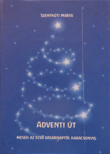 Szentk�ti M�rta - Adventi �t
