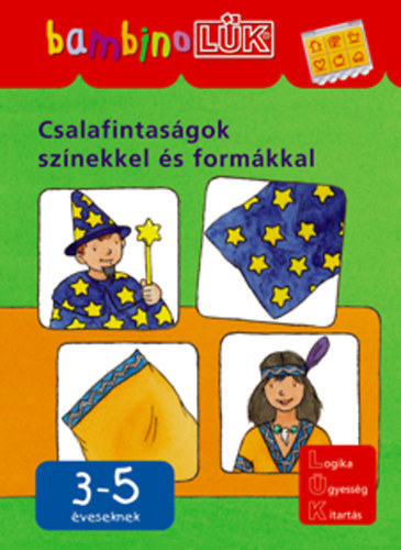 T�r�k �gnes  (szerk.) - Csalafintas�gok sz�nekkel �s form�kkal - 3-5 �veseknek