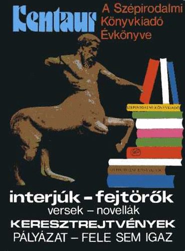 Kentaur 1.-A Szépirodalmi Könyvkiadó Évkönyve