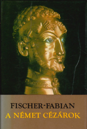 Fischer Fabian - A nmet czrok