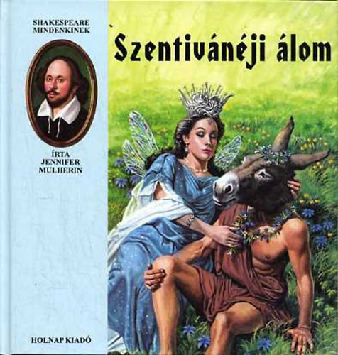 Jennifer Mulherin - Szentivnji lom (Shakespeare mindenkinek)