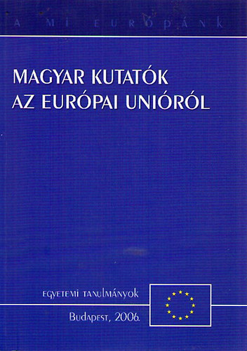 Magyar kutatk az Eurpai Unirl
