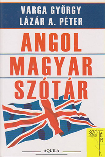 Lzr A. Pter; Varga Gyrgy - Angol-magyar sztr