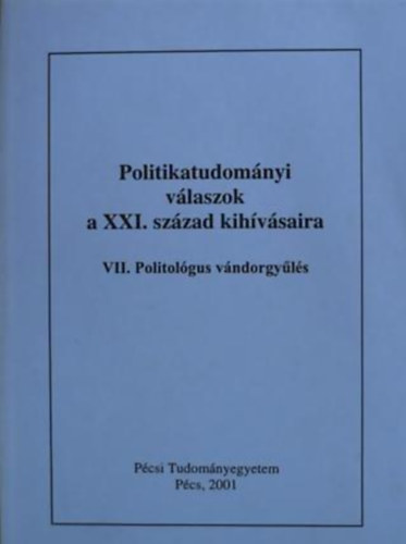 Politikatudom�nyi v�laszok a XXI. sz�zad kih�v�saira